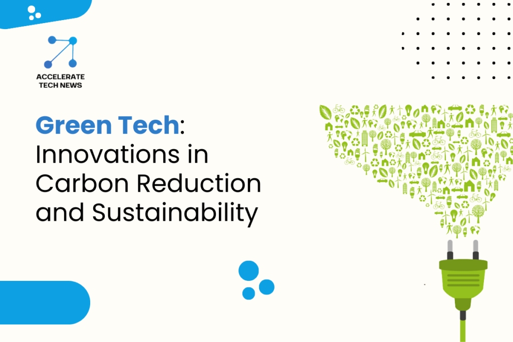 Green Tech Accelerator Boosts Industrial Carbon Reduction