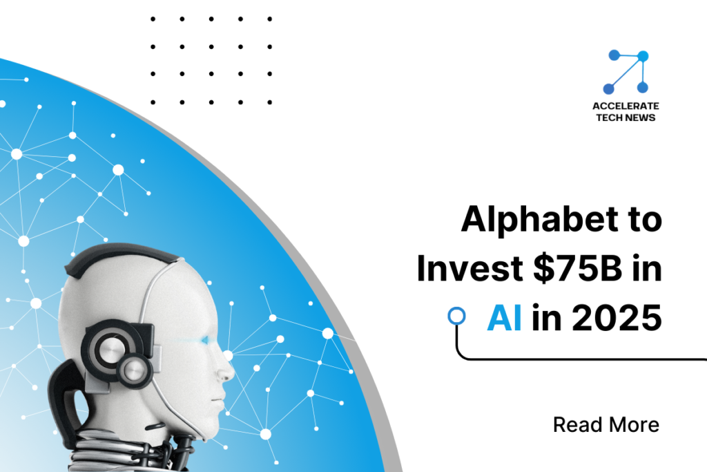 Alphabet to Spend $75B in 2025 for AI Expansion